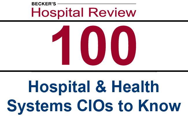 Becker's Hospital Review Badge - 100 Heath Systems CIOs to Know